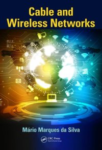 Libro de Texto: Cable and Wireless Networks -Theory and Practice ISBN 9781498746816